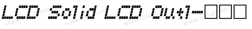 LCD Solid LCD Outl字体转换